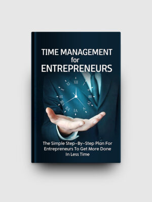 Time Management For Entrepreneurs