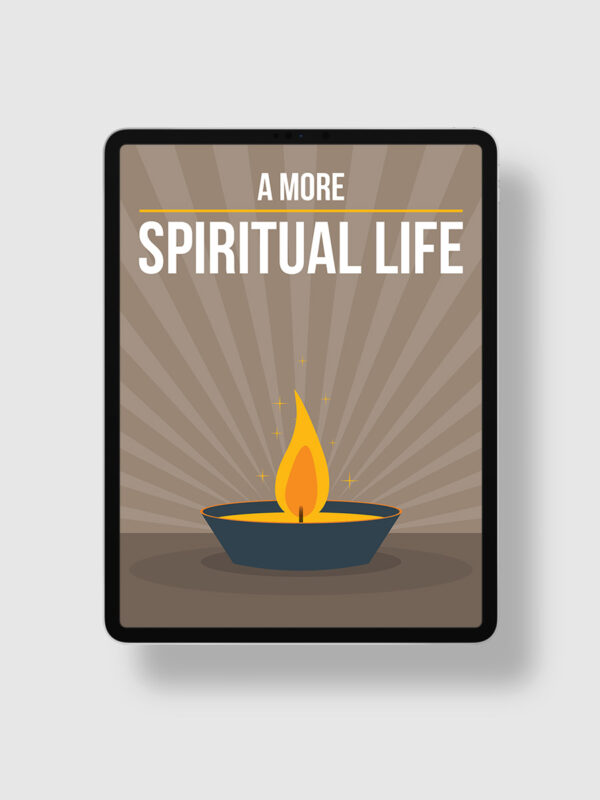 A More Spiritual Life