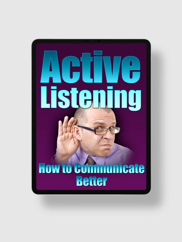 Active Listening - How To Communicate Better