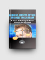 Aligning Aspects of Your Business in Clickbank
