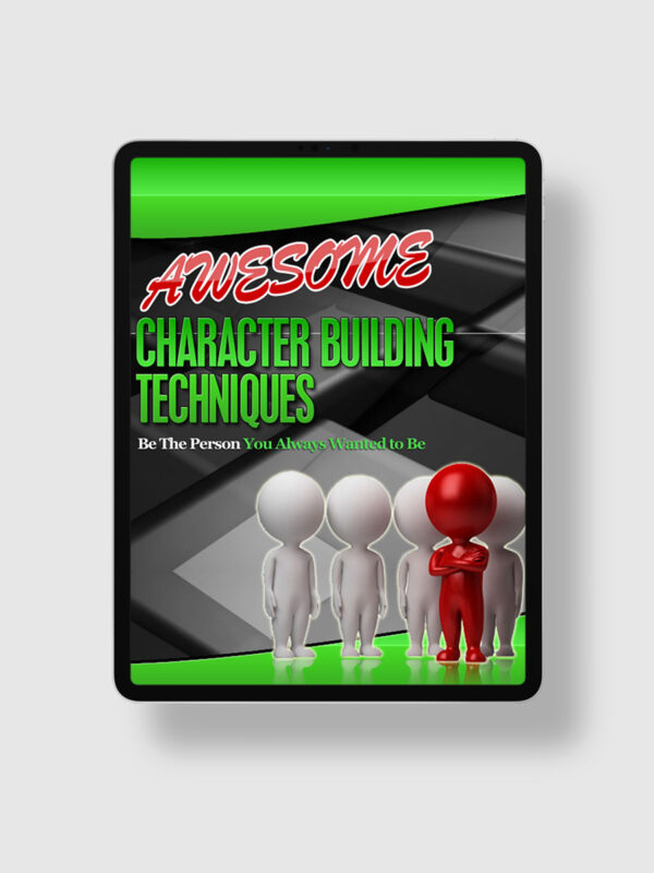 Awesome Character Building Techniques