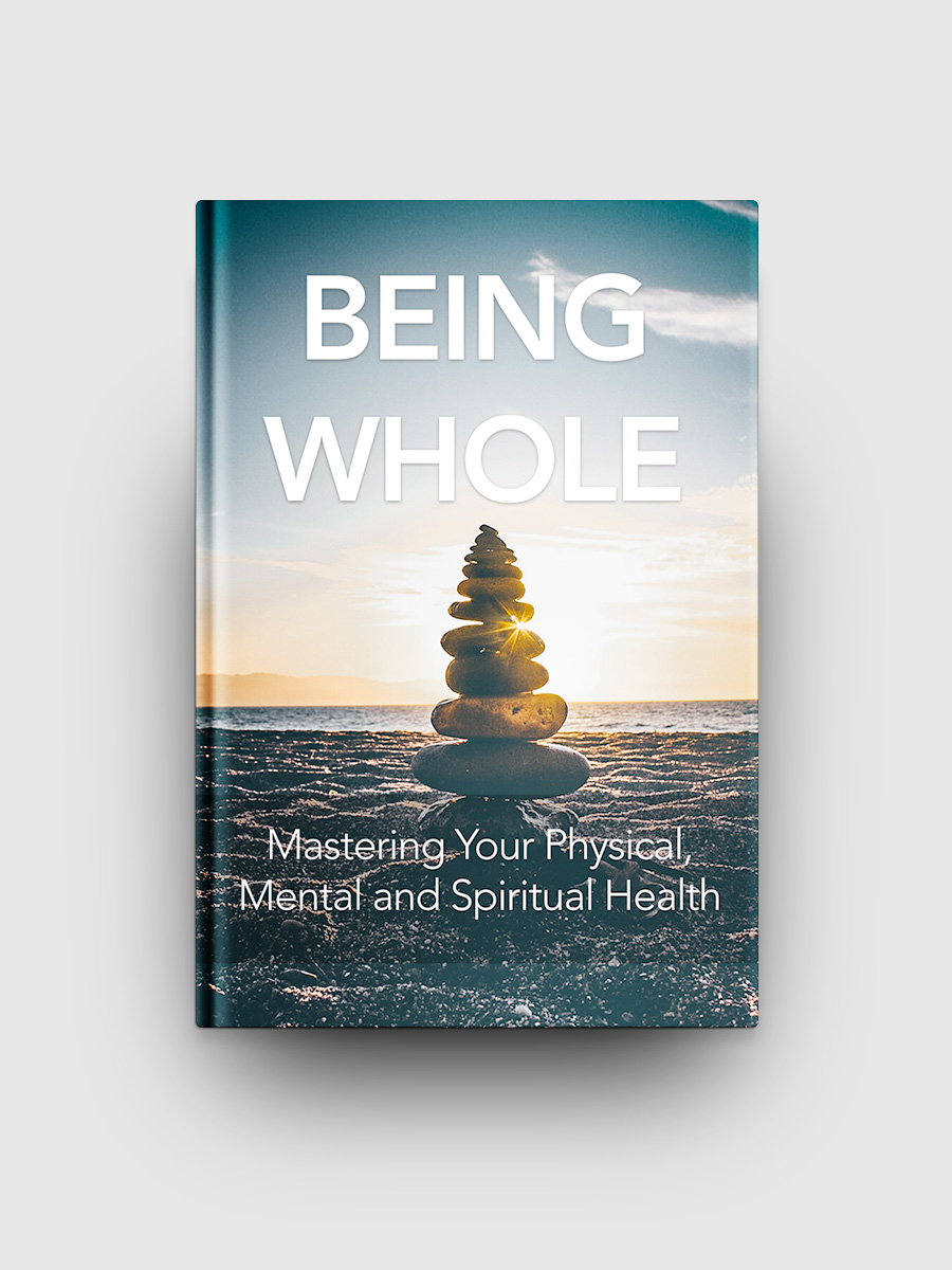 Being Whole | The Life Hack Library