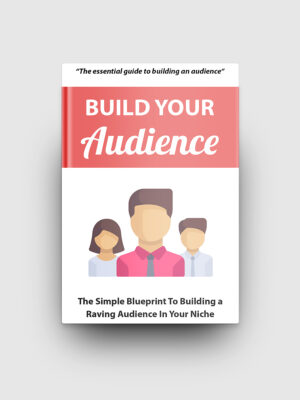 Build Your Audience