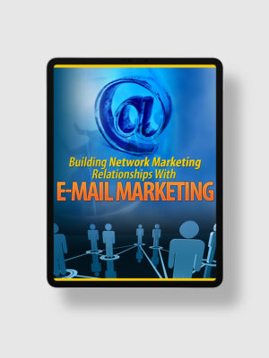 Building Network Marketing Relationship With E-mail Marketing ipad