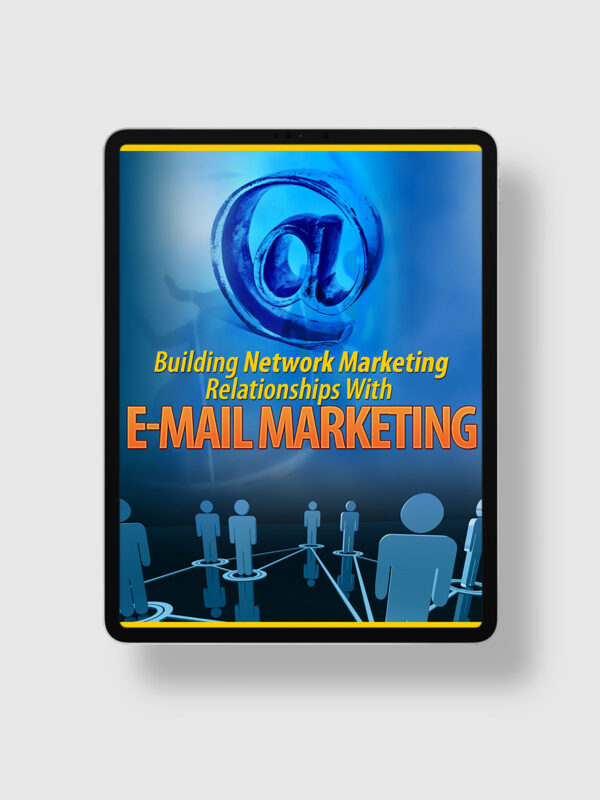 Building Network Marketing Relationship With E-mail Marketing