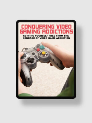 Conquering Video Gaming Addictions ipad