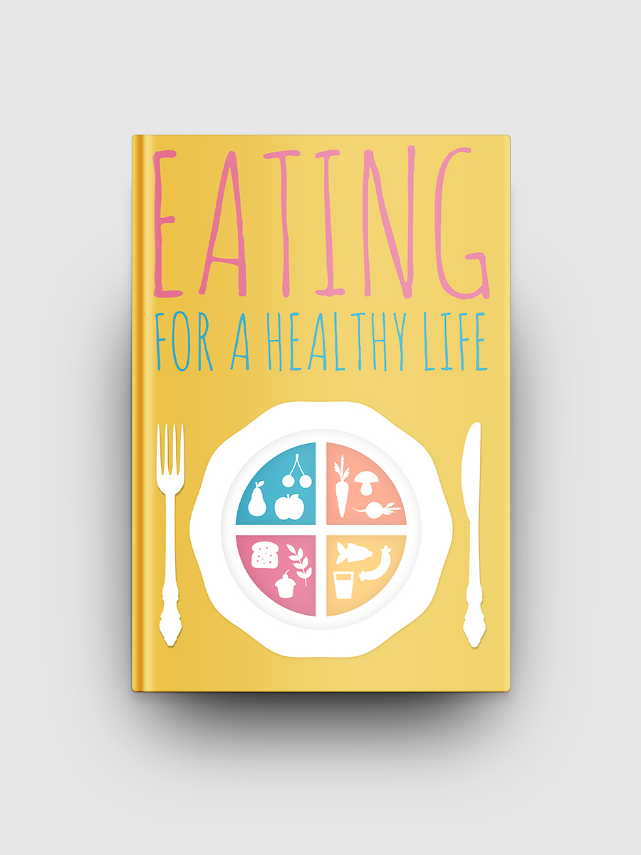 Eating For A Healthy Life | The Life Hack Library