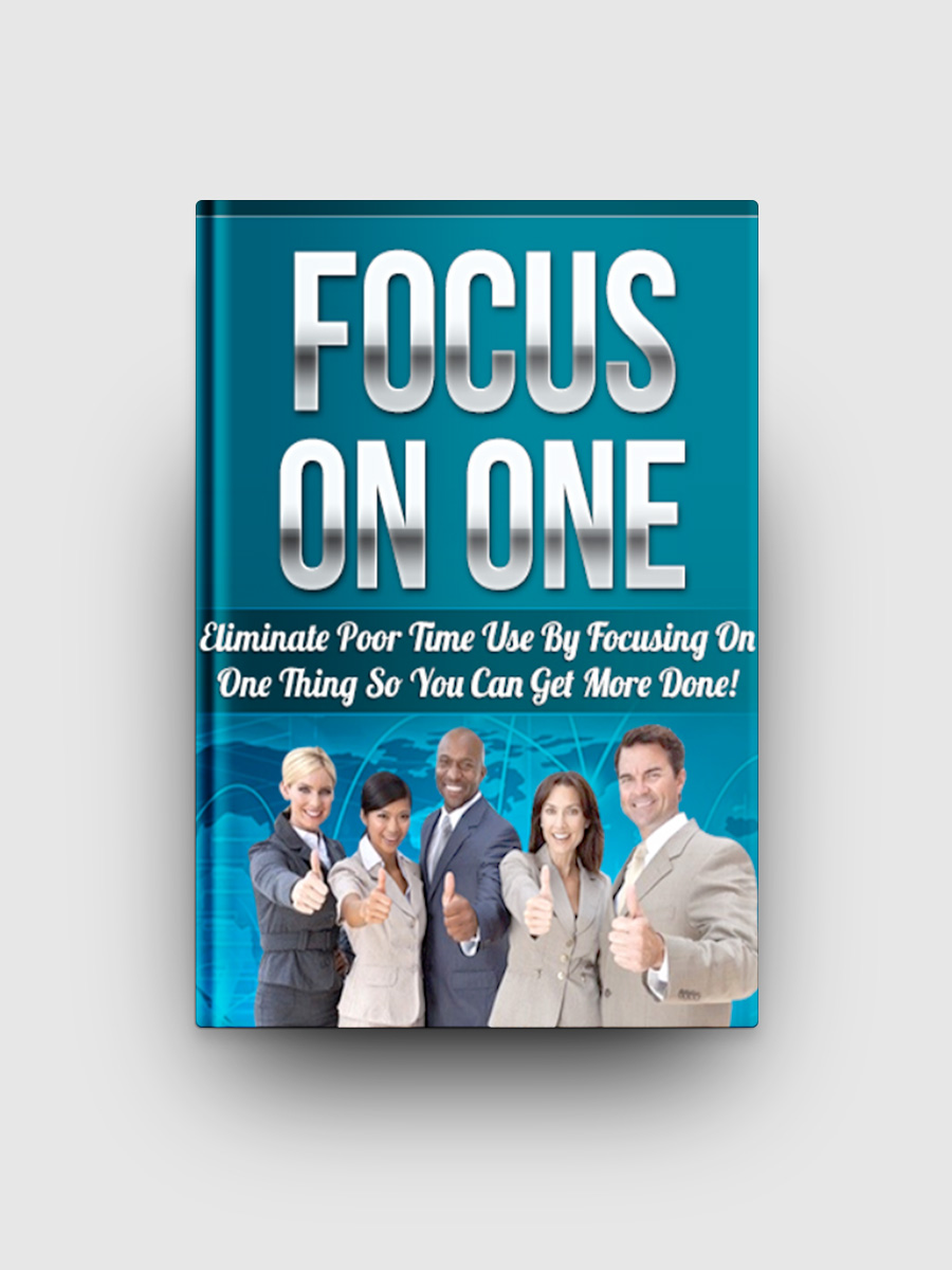Focus On One | The Life Hack Library
