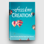 Freedom Creation | The Life Hack Library
