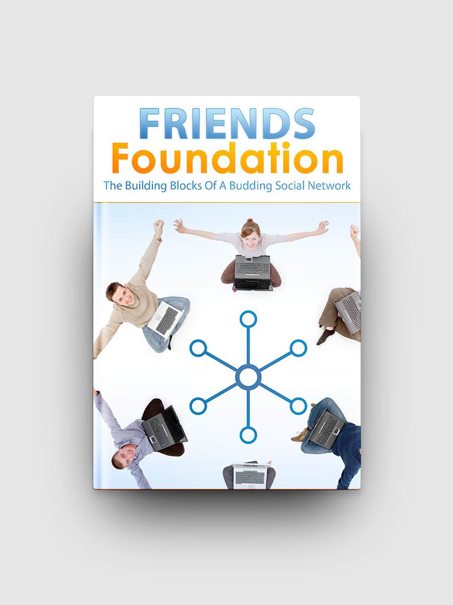 Friends Foundation - Free | The Life Hack Library