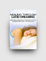 Healing Through Lucid Dreams