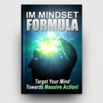 IM Mindset Formula | The Life Hack Library