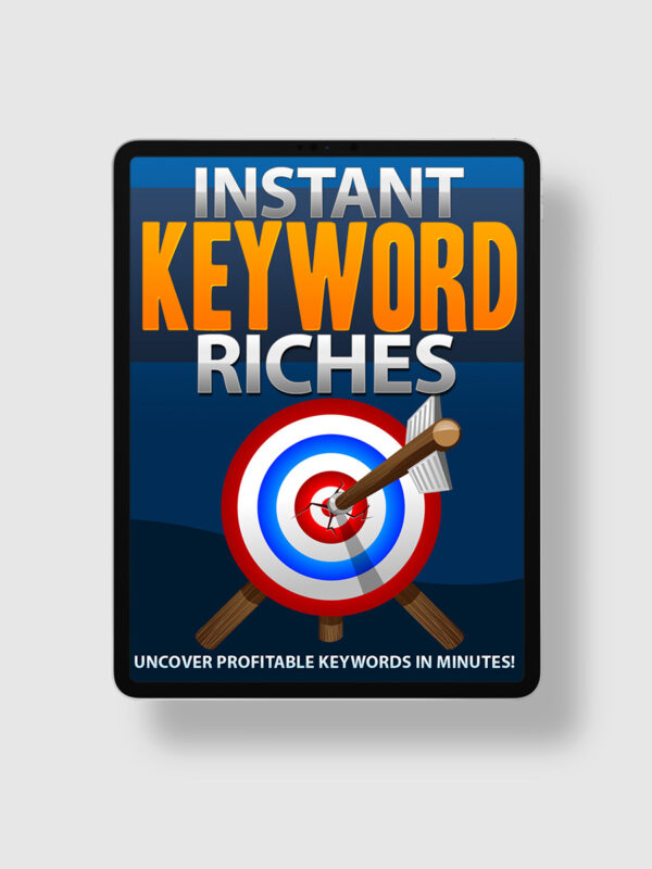 Instant Keyword Riches