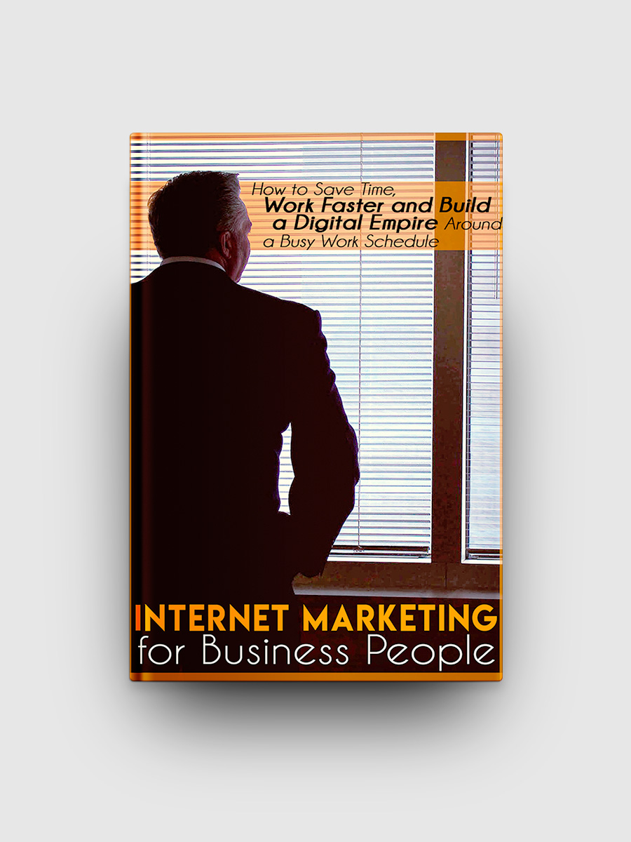 Internet Marketing For Business People | The Life Hack Library