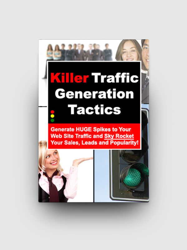 Killer Traffic Generation Tactics