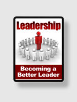 Leadership - Becoming A Better Leader