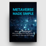 Metaverse Made Simple | The Life Hack Library