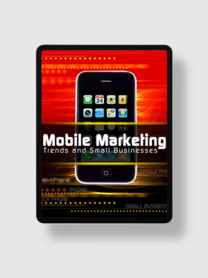Mobile Marketing Trends and Small Businesses ipad