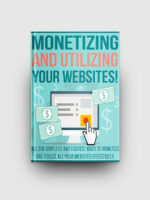Monetizing and Utilizing Your Website