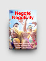 Negate Negativity
