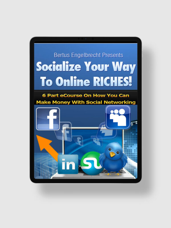 Socialize Your Way To Online Riches