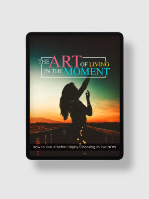 The Art Of Living In The Moment ipad