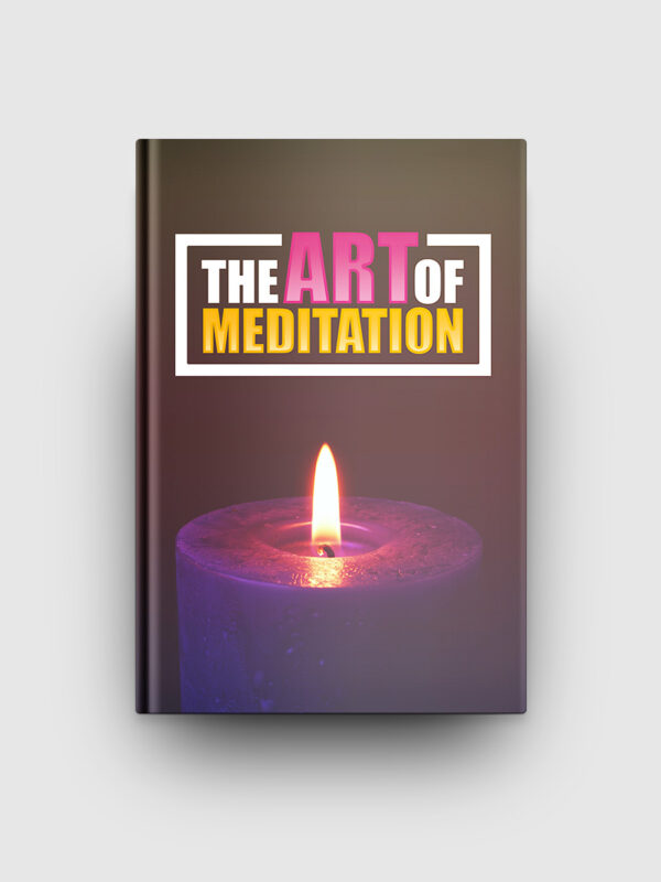 The Art Of Meditation