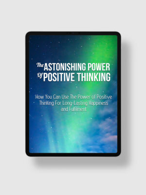 The Astonishing Power Of Positive Thinking ipad