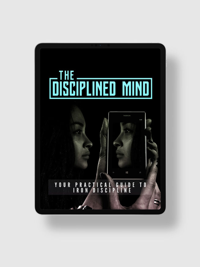 The Disciplined Mind – The Life Hack Library