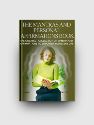The Mantras and Personal Affirmations Book