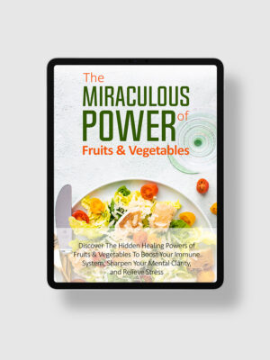 The Miraculous Power Of Fruit and Vegetables ipad