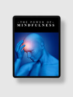 The Power Of Mindfulness