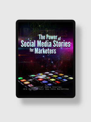The Power of Social Media Stories for Marketers ipad