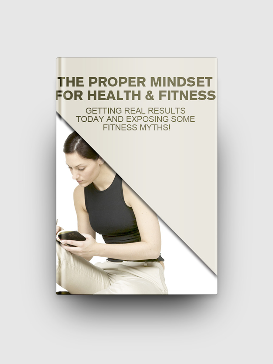 The Proper Mindset For Health & Fitness | The Life Hack Library