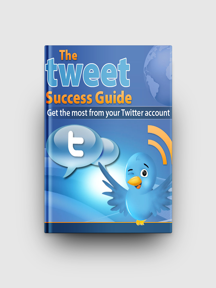 The Tweet Success Guide | The Life Hack Library