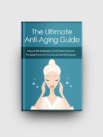 Ultimate Anti-Aging Guide