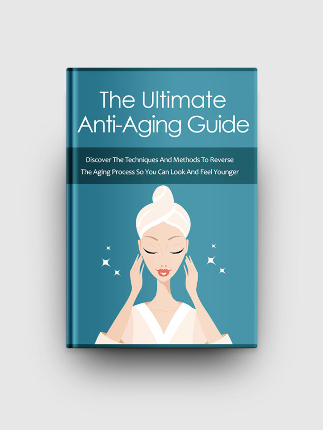 Ultimate Anti Aging Guide The Life Hack Library