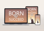 Born To Succeed Video Program