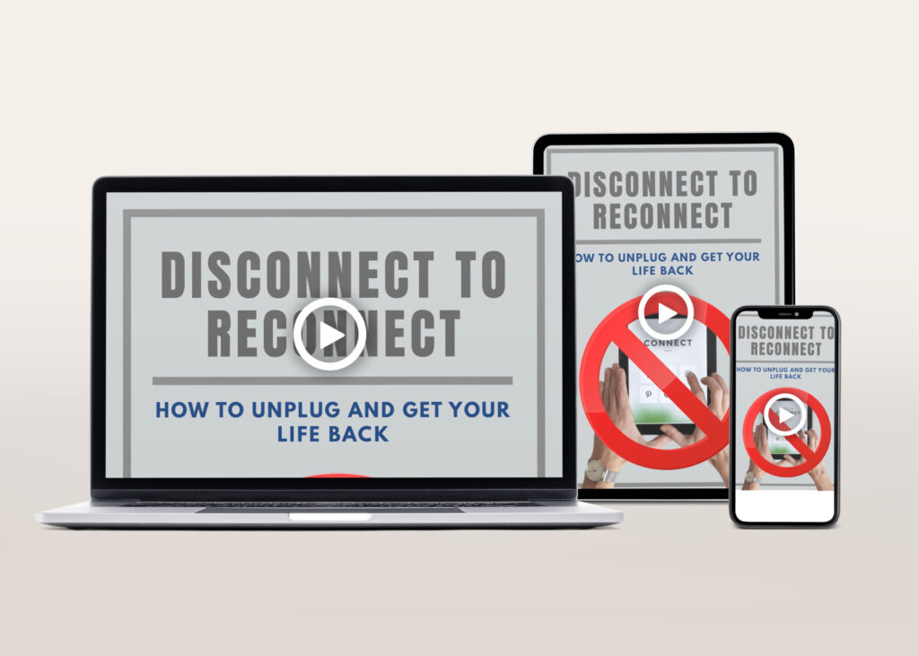 Disconnect To Reconnect Video Course | The Life Hack Library