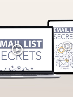 Email List Secrets Video Program
