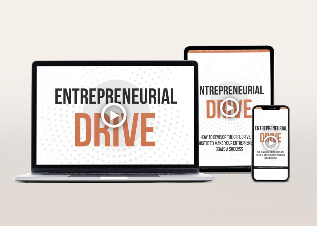 Entrepreneurial Drive Video Course | The Life Hack Library