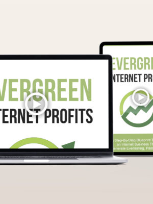 Evergreen Internet Profits Video Program