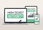 High Ticket Authority Video Program