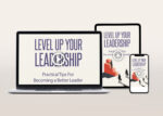 Level Up Your Leadership Video Program