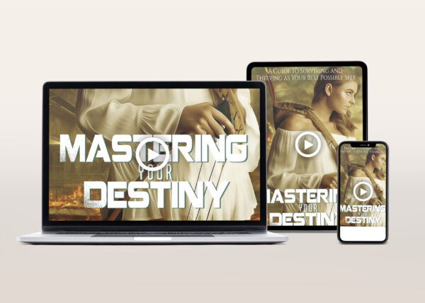 Mastering Your Destiny Video Program