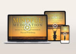 Mindful Meditation Mastery Video Program