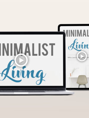 Minimalist Living Video Program