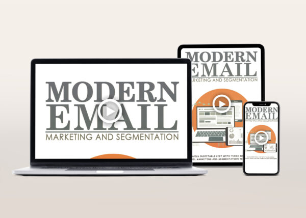Modern Email Marketing and Segmentation Video Program