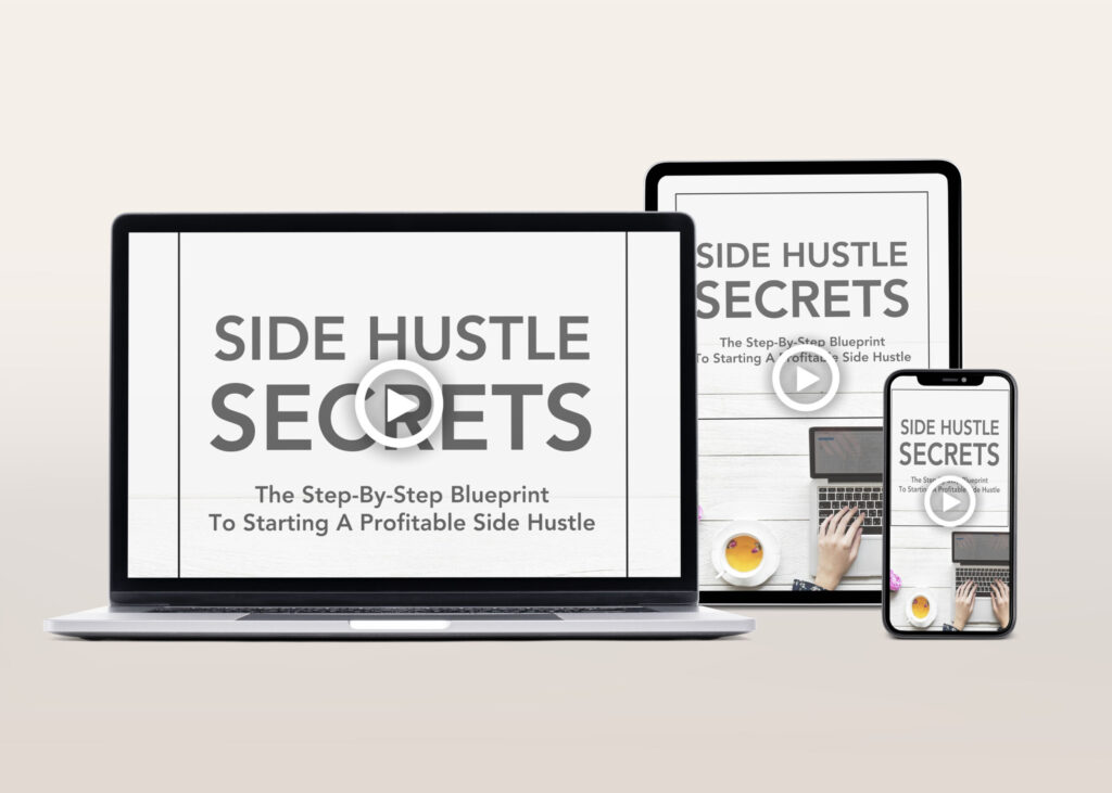 Side Hustle Secrets Video Course | The Life Hack Library