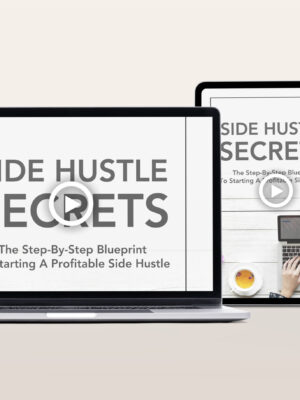 Side Hustle Secrets Video Program